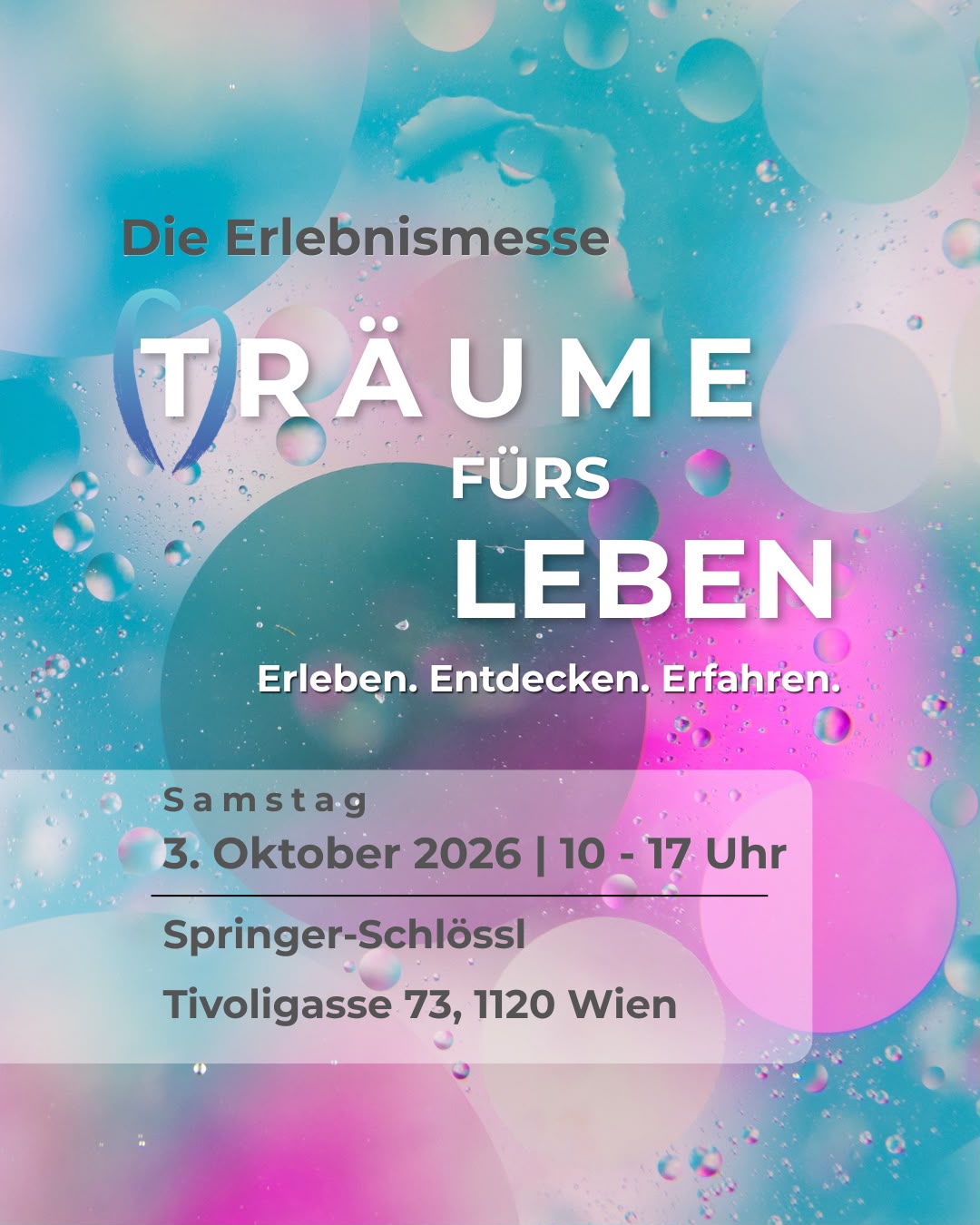 TRäume fürs Leben, die Erlebnismesse in Wien